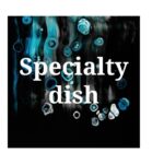 specialty dish
