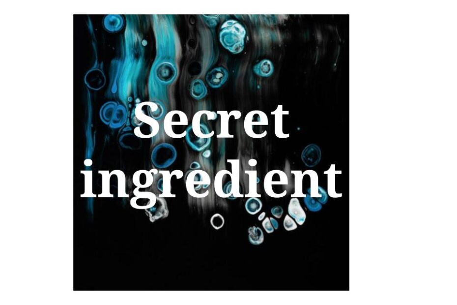 secret ingredients