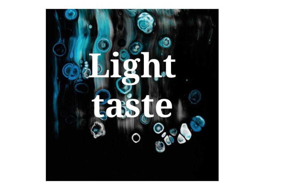 Light taste
